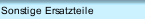 Sonstige Ersatzteile